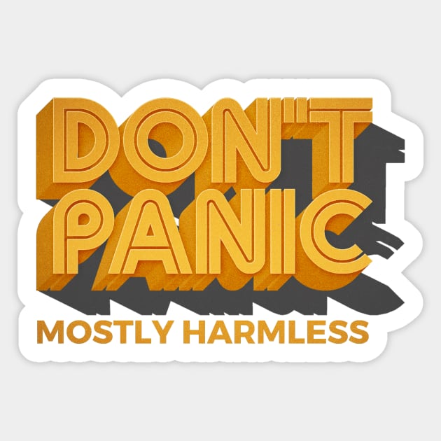 DON'T PANIC - Mostly Hamless Sticker by Malupali